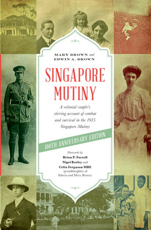 Cover art for Singapore Mutiny A Colonial Couple s Stirring Account of Combat