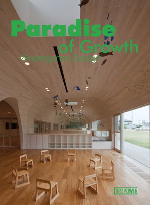 Cover art for Paradise of Growth-Kindergarten Design