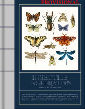 Cover art for Insectile Inspiration: Insects in Art and Illustration