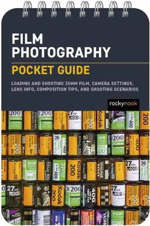 Cover art for Film Photography Pocket Guide Loading and Shooting 35mm Film Camera Settings Lens Info Composition Tips and