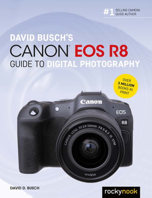 Cover art for David Busch's Canon EOS R8 Guide to Digital Photography