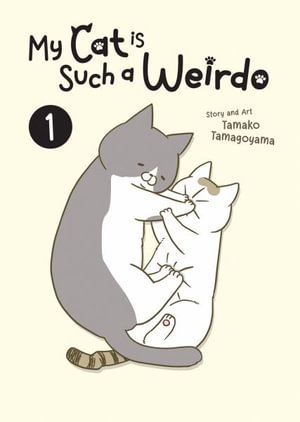 Cover art for My Cat is Such a Weirdo Vol. 1