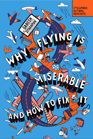 Cover art for Why Flying Is Miserable