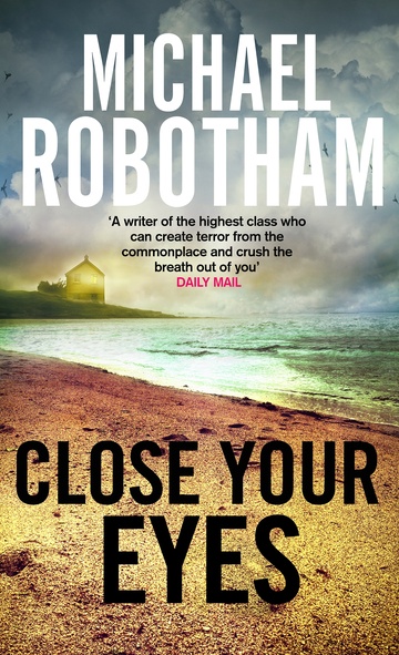 Event image for Book Launch: Michael Robotham Close Your Eyes 